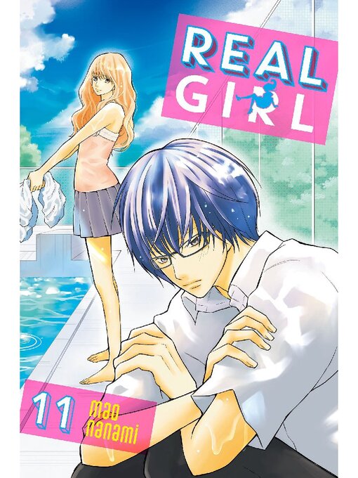 Title details for Real Girl, Volume 11 by Mao Nanami - Available